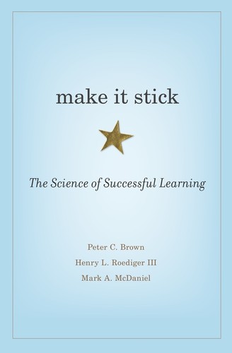 Make It Stick: A Ciência do Aprendizado Bem-Sucedido